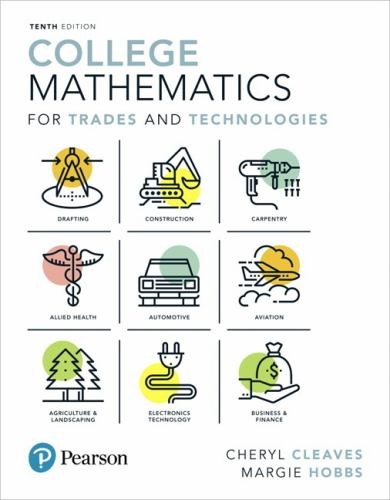 College Mathematics for Trades and T…, Cheryl Cleaves