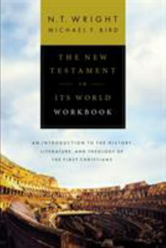 New Testament in Its World : An Introduction to the History, Literature, and …
