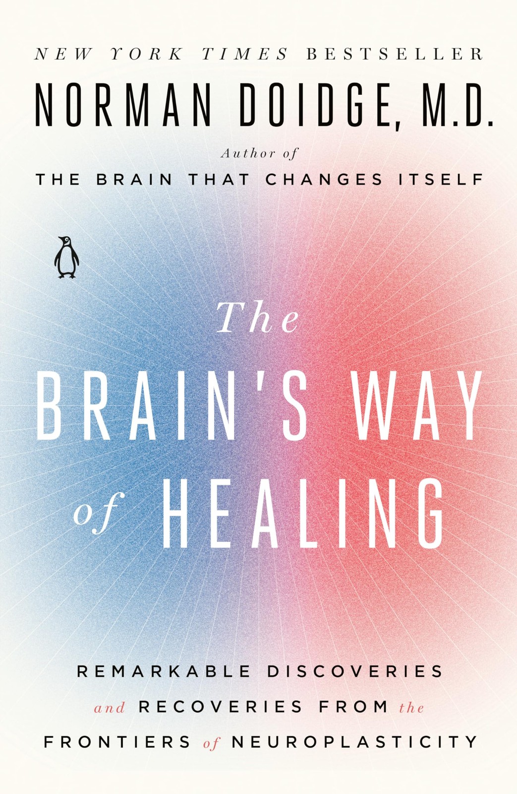 The Brain’s Way of Healing: Remarkable Discoveries and Recoveries from the F…