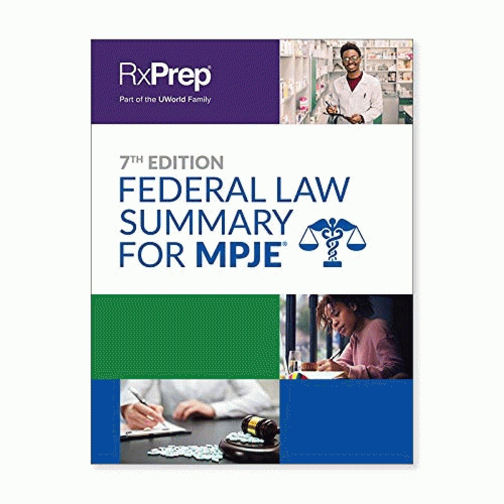 Rxprep Federal Law Summary for MPJE, 7th Edition