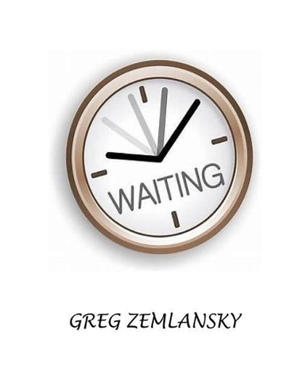 Waiting by Greg Zemlansky (English) Paperback Book