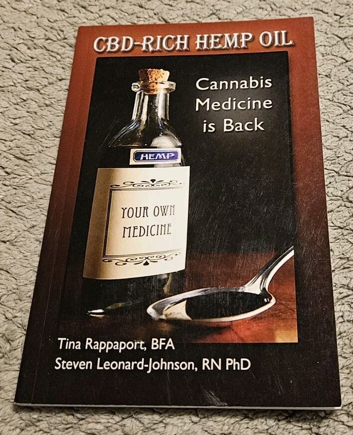 Cbd Rich Hemp Oil: Cannabis Medicine Is Back By Steven Leonard Johnson