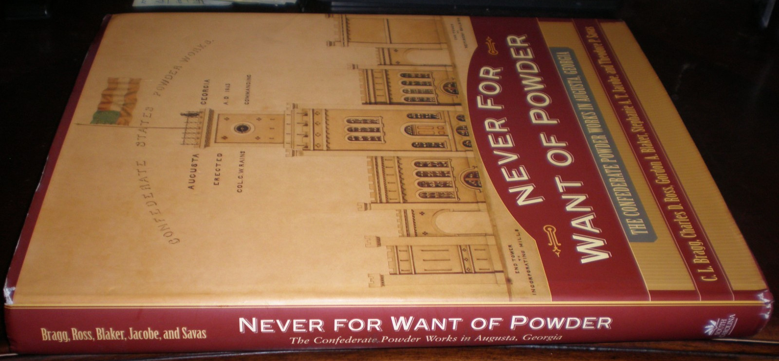 Never for Want of Powder The Confederate Powder Works in Augusta, Georgia…GOOD