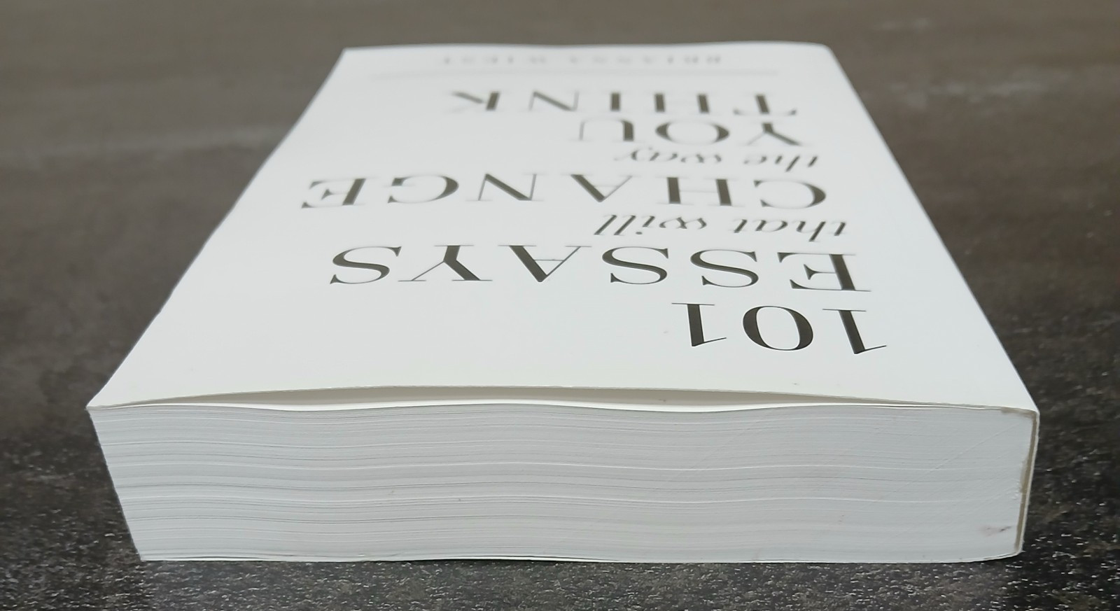 101 Essays That Will Change The Way You Think by Brianna Wiest Paperback