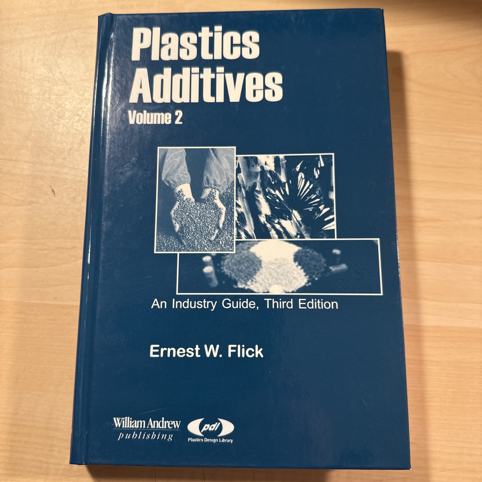 PLASTICS ADDITIVES VOLUME 2 By Ernest W. Flick – Hardcover *Excellent Condition*