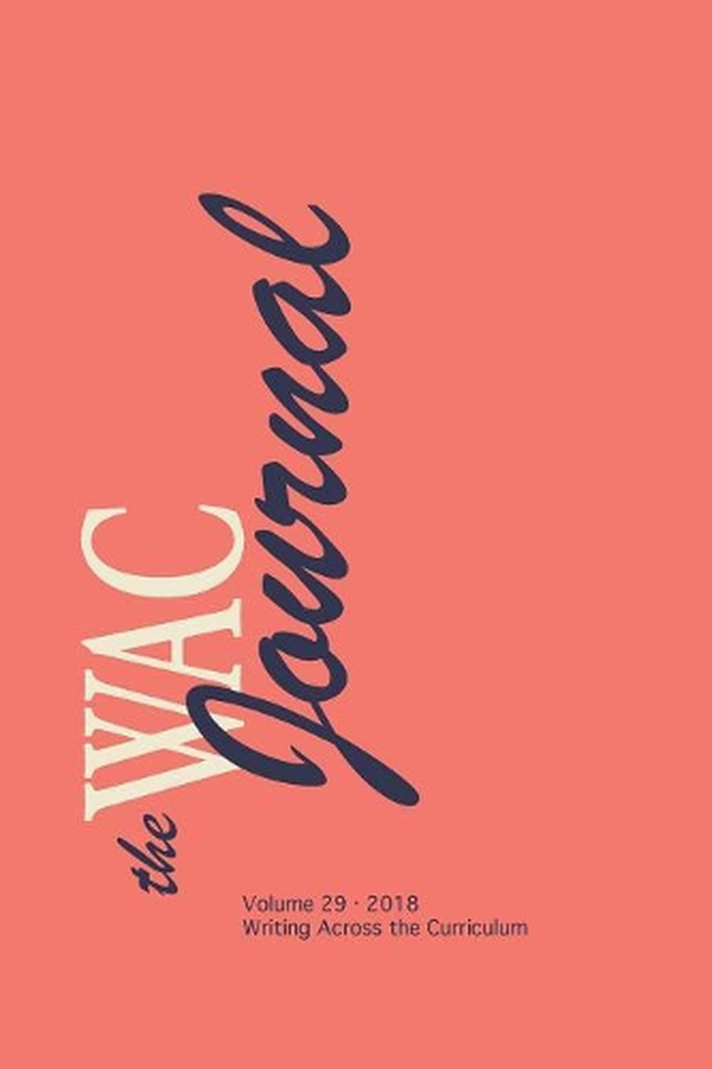WAC Journal 29 (Fall 2018) by Roy Andrews (English) Paperback Book