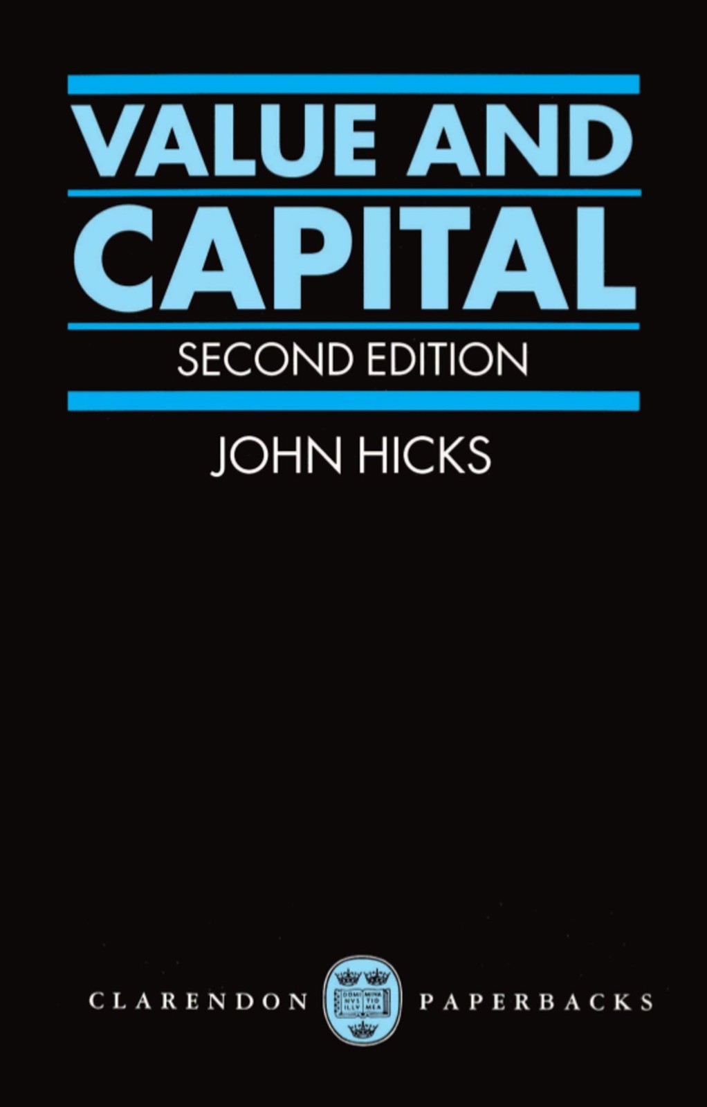 Value and Capital: An Inquiry into some Fundamental Principles of Economic T…