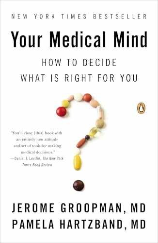 Your Medical Mind: How to – Paperback, by Groopman Jerome; Hartzband – Very Good
