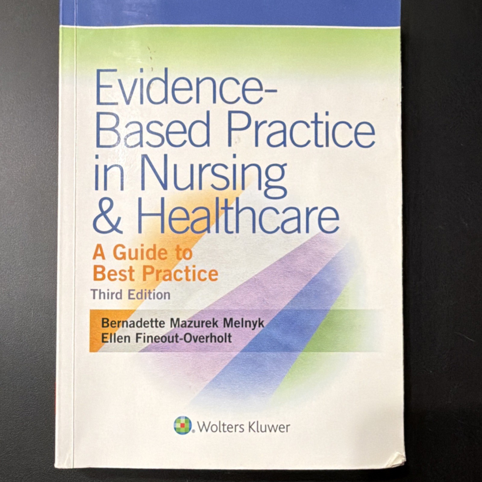 Wolters Kluwer Evidence-Based Practice Nursing Healthcare 3rd Ed Melnyk Fineout…