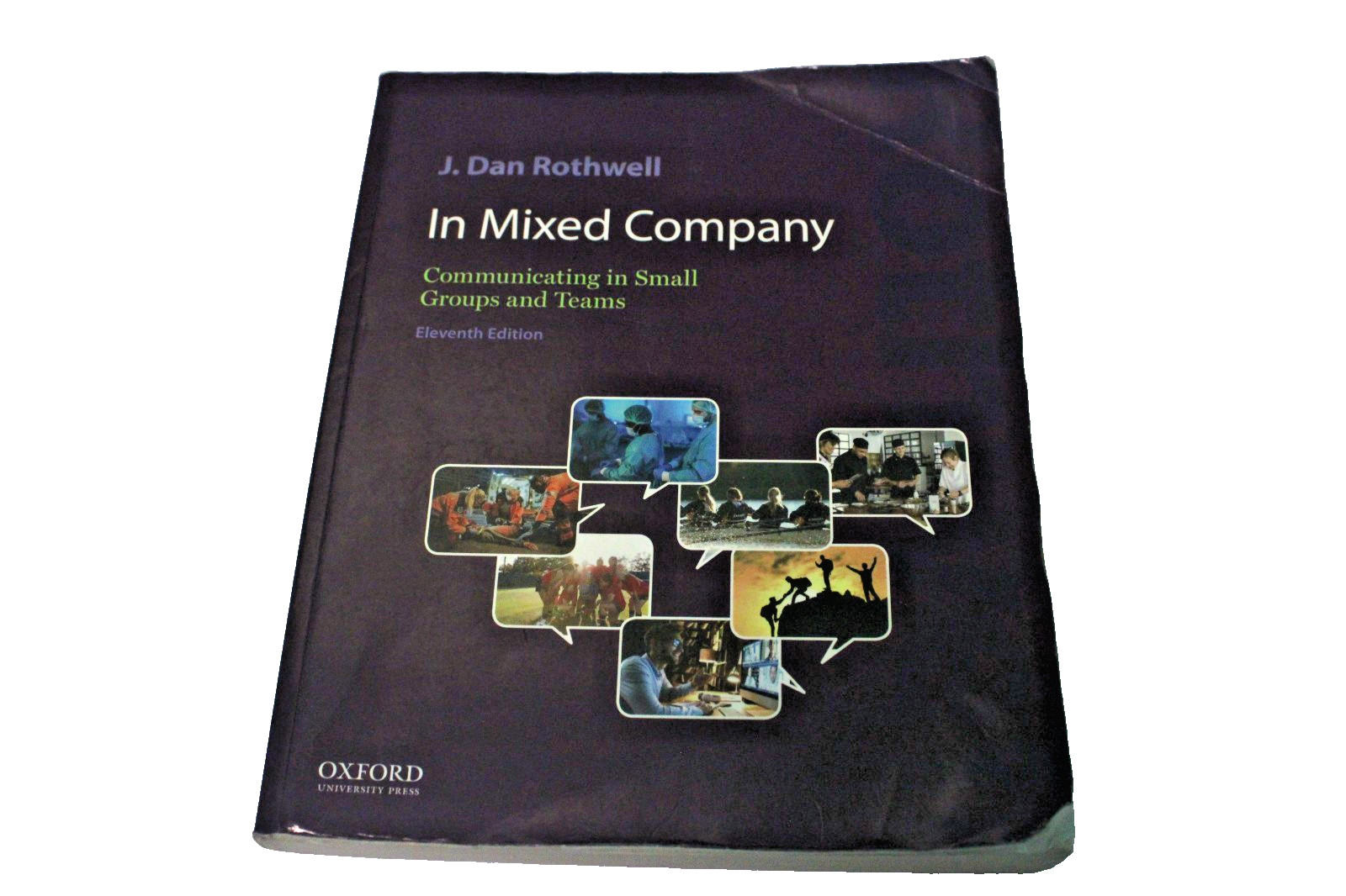 In Mixed Company: Communicating in Small Paperback Rothwell J. Dan
