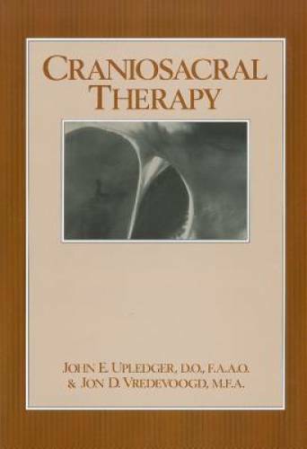 Craniosacral Therapy – Hardcover By Upledger, John E – GOOD