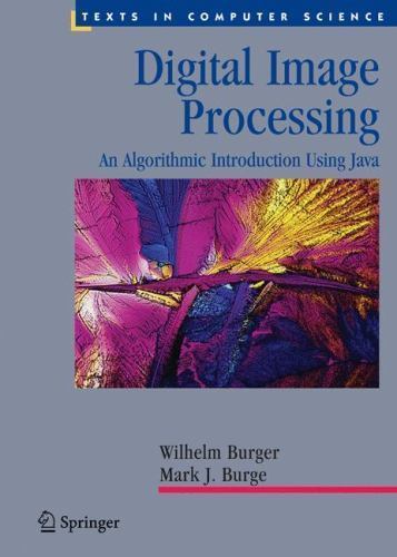 Digital Image Processing: An Algorithmic Introduction using Java by
