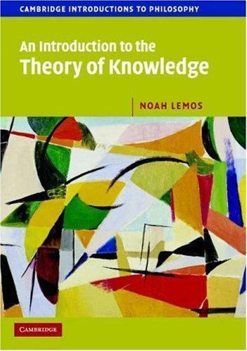 An Introduction to the Theory of Knowledge Perfect Noah Lemos