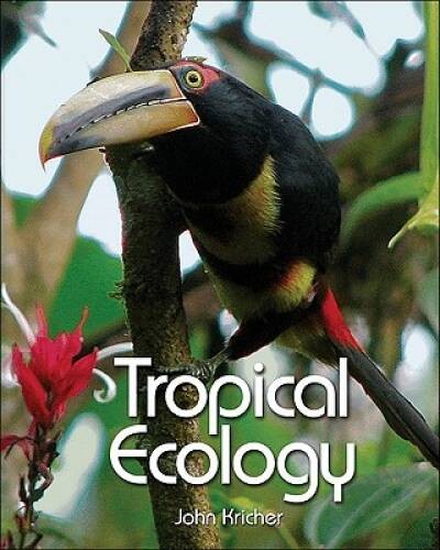 Tropical Ecology – Hardcover By Kricher, John – GOOD