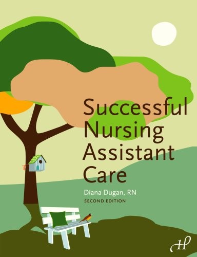 Successful Nursing Assistant Care – Hardcover Edition – Diana Dugan RN – Acc…