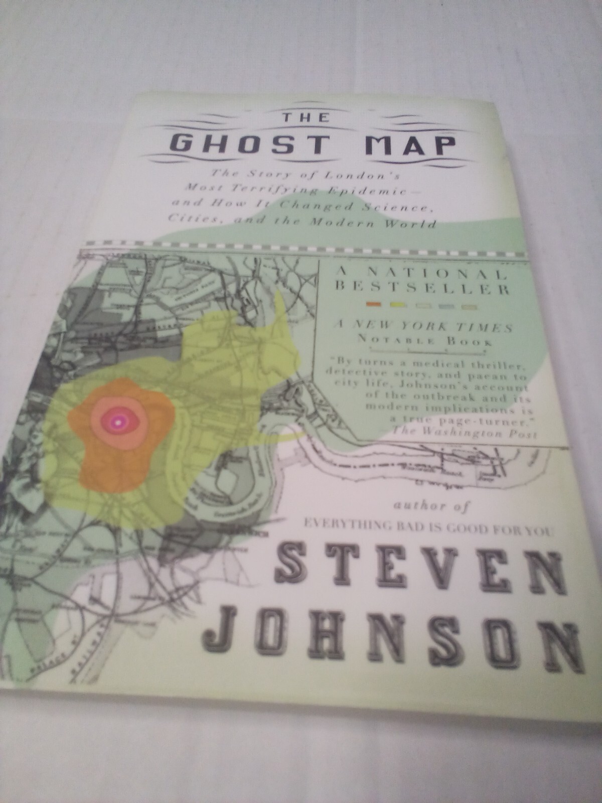 The Ghost Map London’s Most Terrifying Epidemic Steven Johnson Paperback