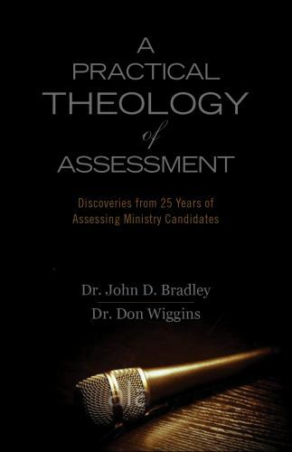 A Practical Theology of Assessment – 9780989262255, paperback, Dr Don Wiggins