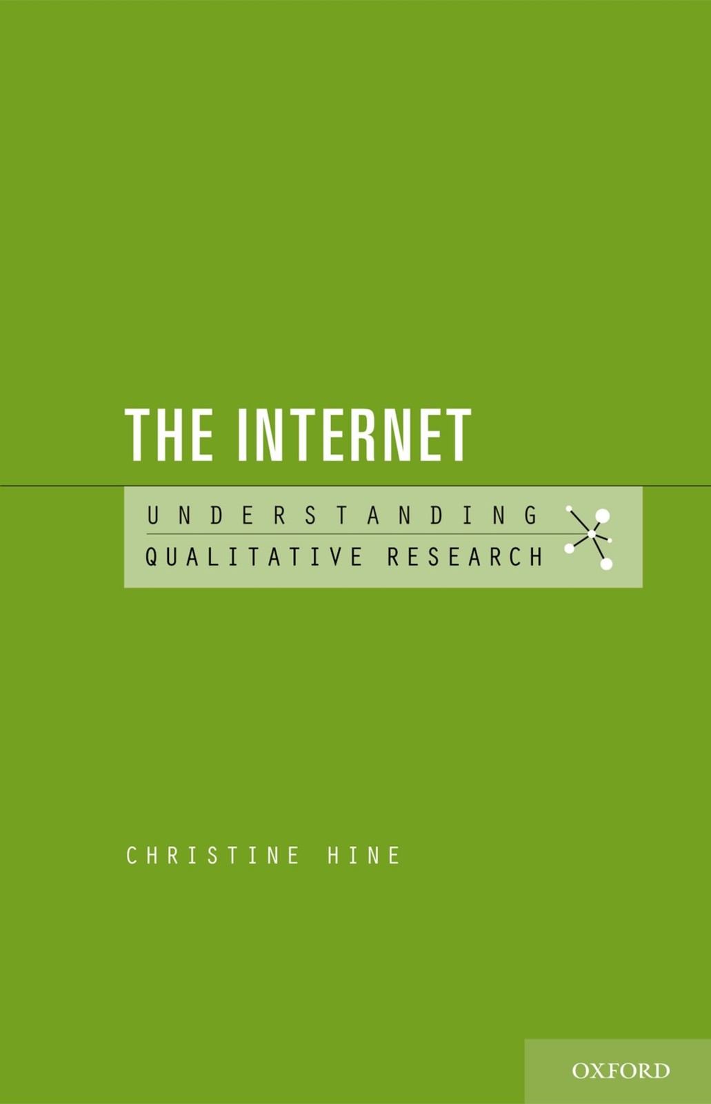The Internet (Understanding Qualitative Research)