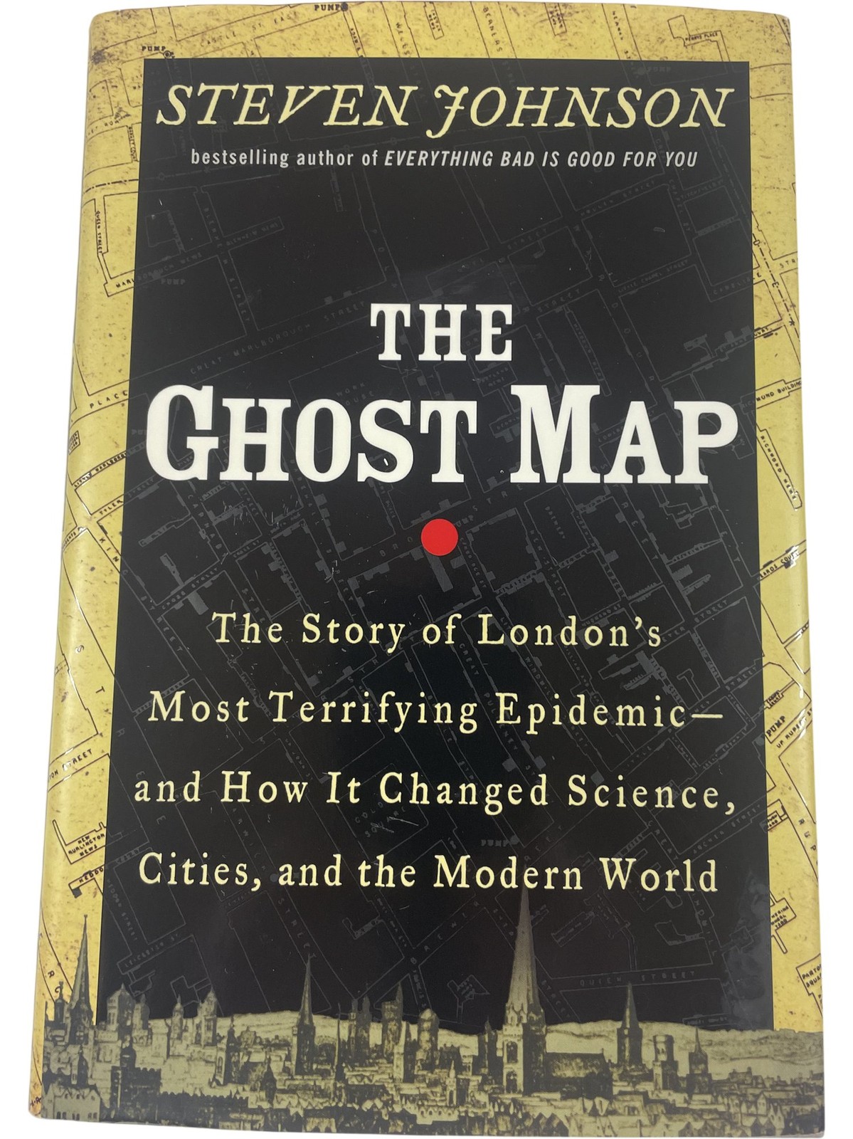 Steven Johnson The Ghost Map Hardcover London Epidemic History
