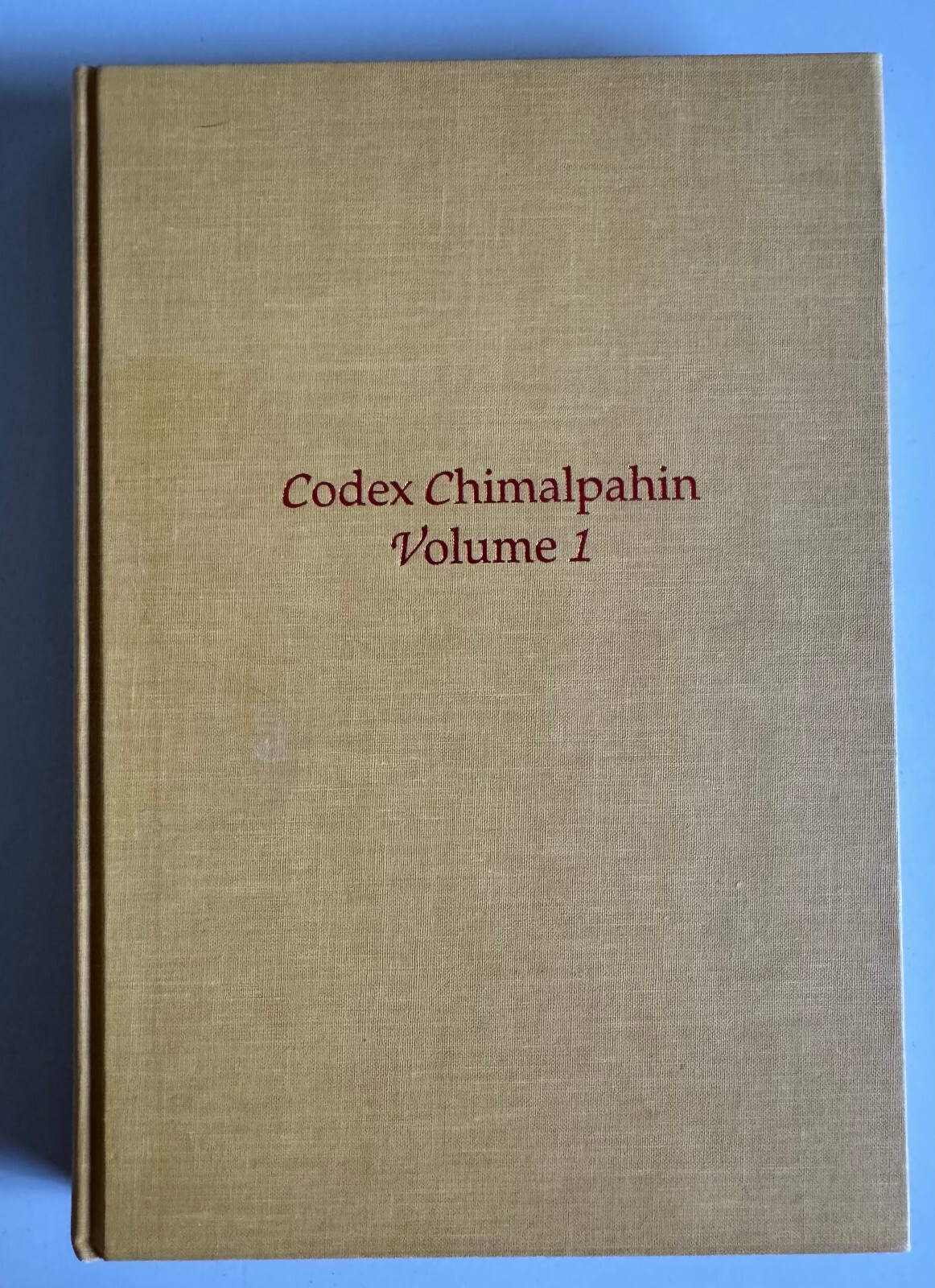 CODEX CHIMALPAHIN – VOLUME 1 -1997- HARDBACK BOOK