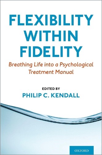 Flexibility within Fidelity by Philip C. Kendall – 9780197552155