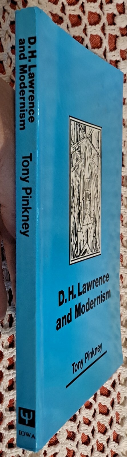 D. H. Lawrence & Modernism by Tony Pinkney, 1990 (1st Edition), PB, 180 pages