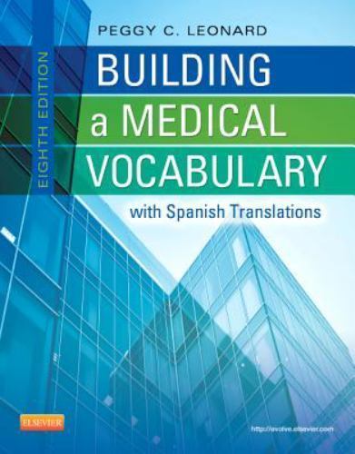 Building a Medical Vocabulary: with Spanish Translations