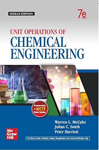 Unit Operations of Chemical Engineering 7th Edtn By Warren McCabe, Peter Harriot