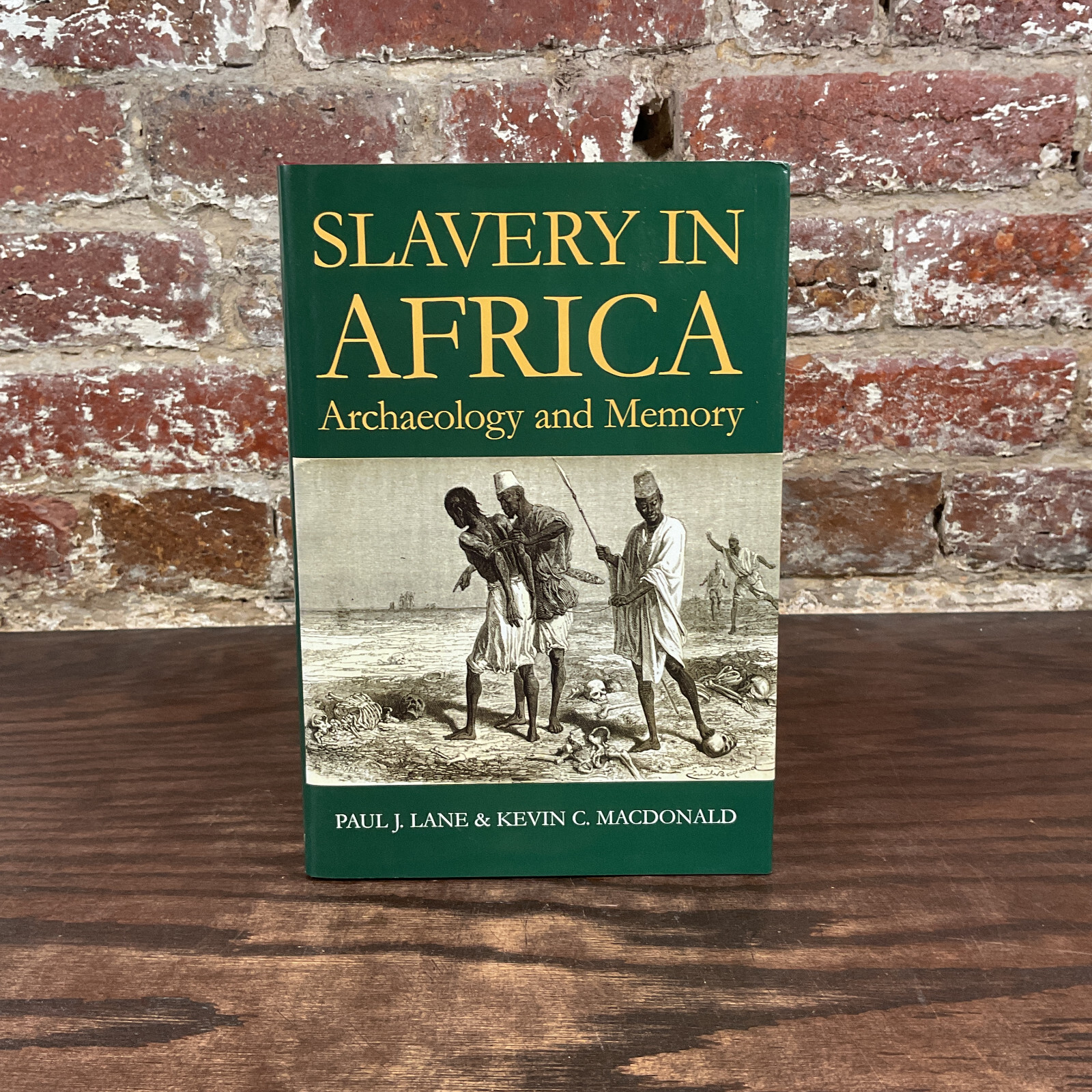 Slavery In Africa: Archaeology & Memory By Lane, Paul J.