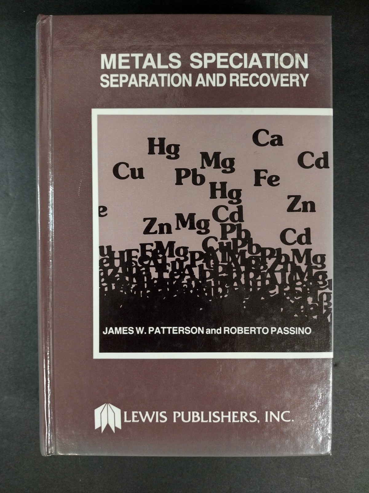 Metals Speciation, Separation And Recovery Book Lot