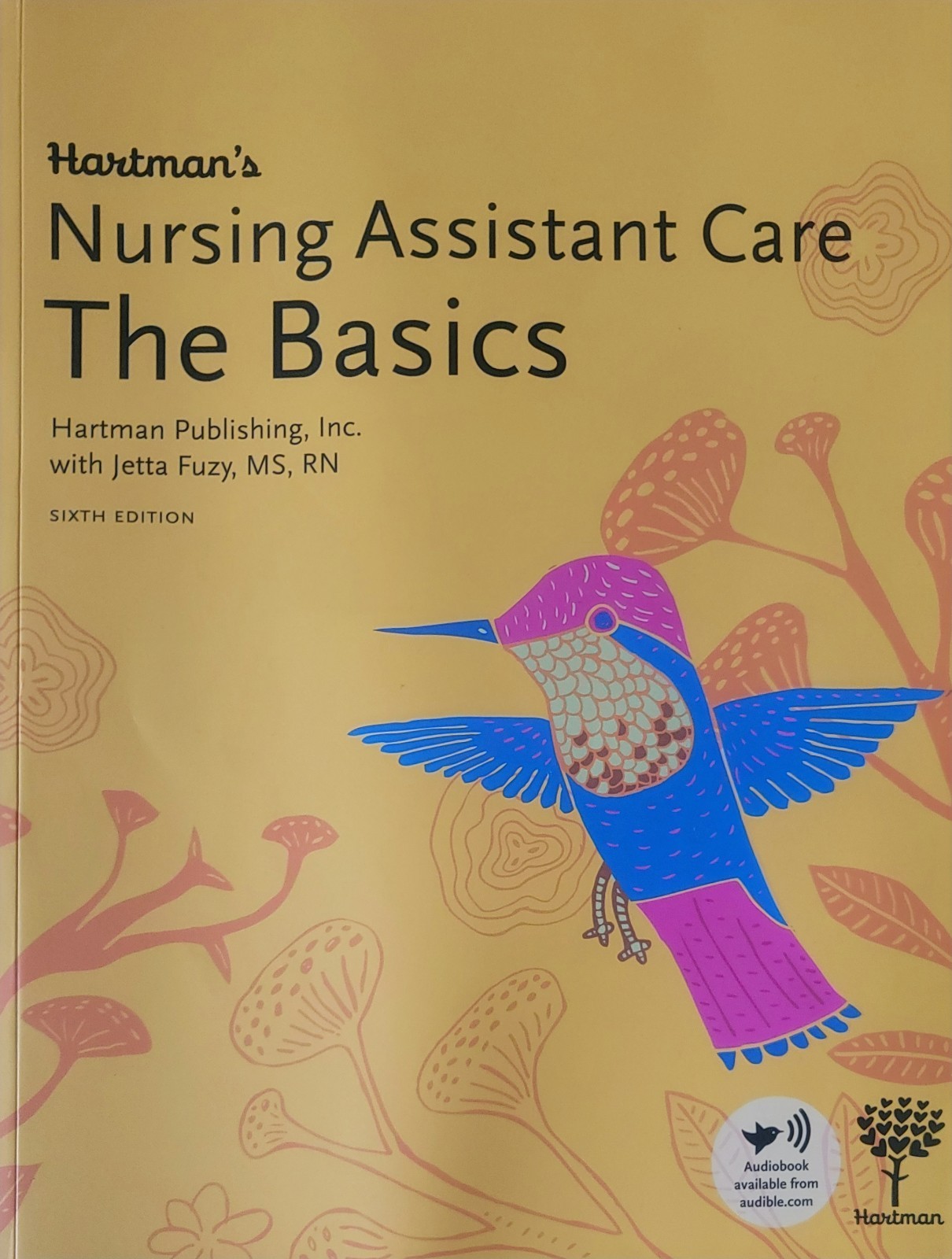 Nursing Assistant Care:The Basics