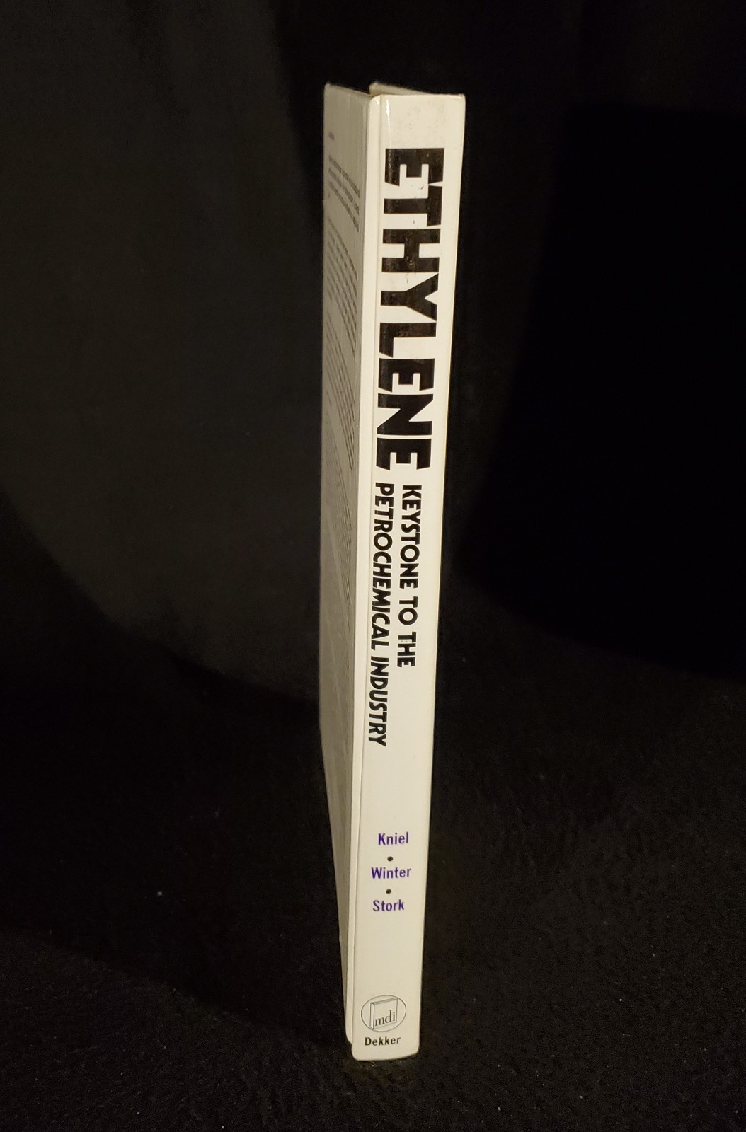 ETHYLENE – A KEYSTONE TO THE PETROCHEMICAL INDUSTRY By Ludwig Kniel 1980 HC Book