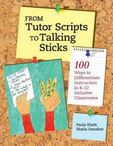 From Tutor Scripts to Talking Sticks: 100 Ways to Differentiate Instruction in K