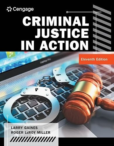 Criminal Justice in Action (MindTap Course List)