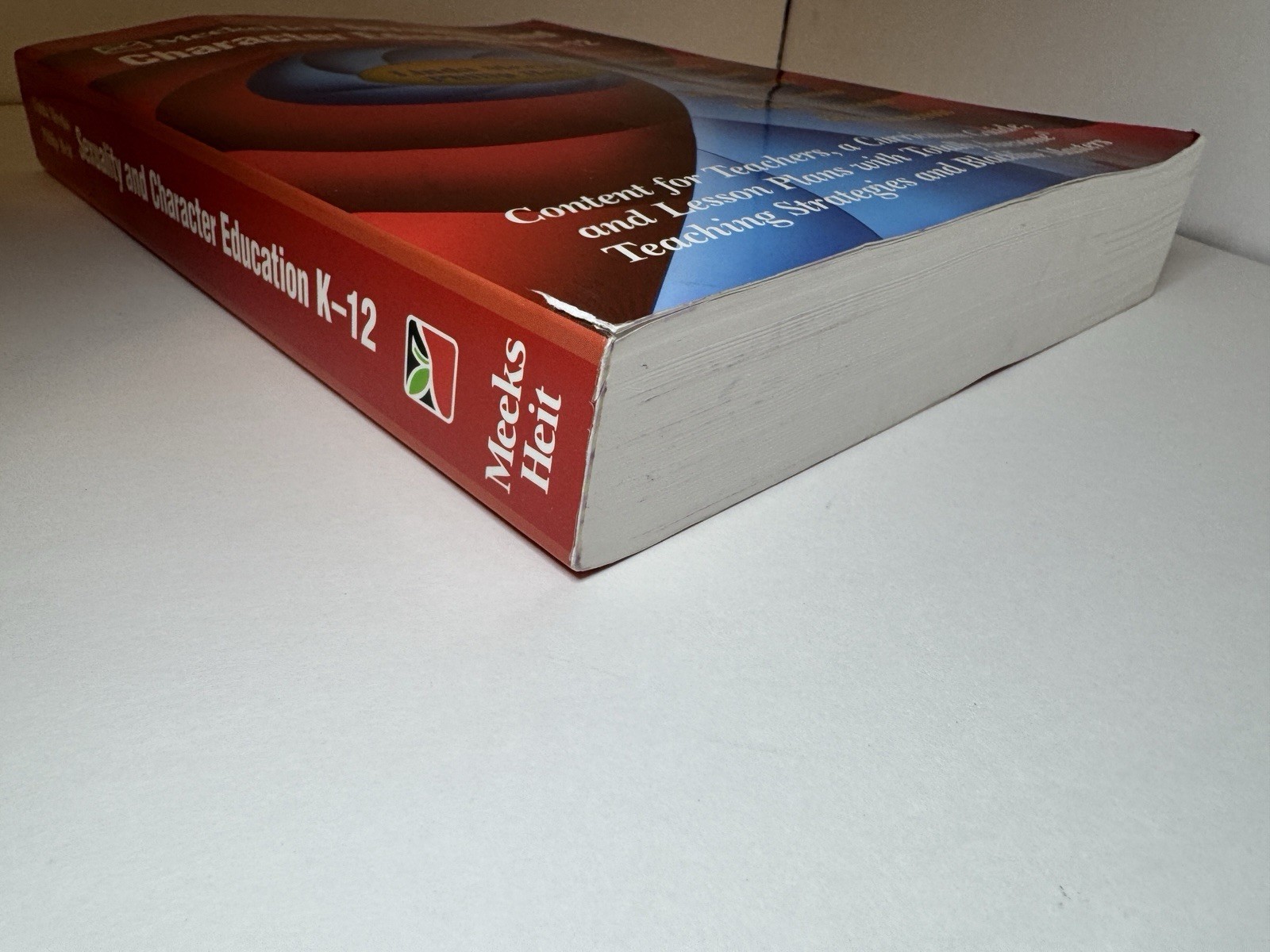Sexuality and Character Education K-12 by Linda Brower Meeks and Philip Heit