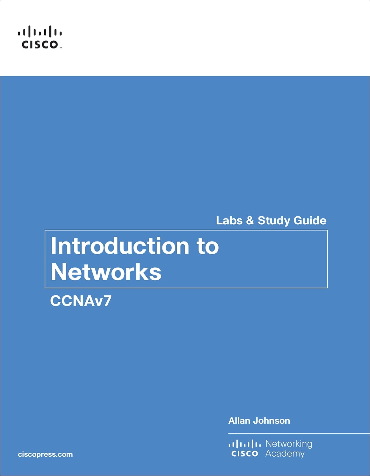 Introduction to Networks Labs and Study Guide by Allan Johnson