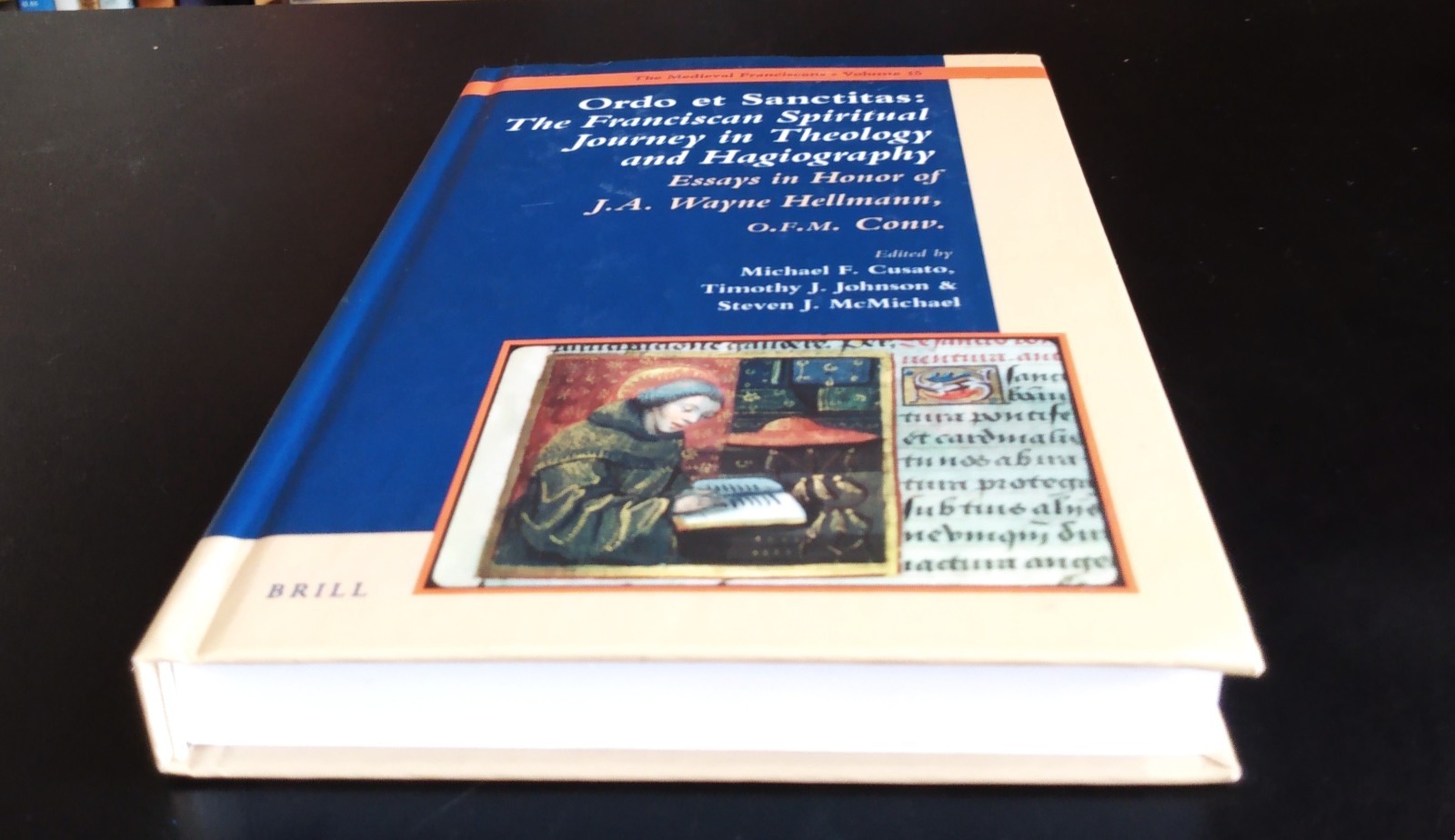 ORDO ET SANCTITAS The Franciscan Spiritual Journey in Theology – Cusato (As New)