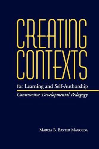 Creating Contexts for Learning and Self-Authorship :…