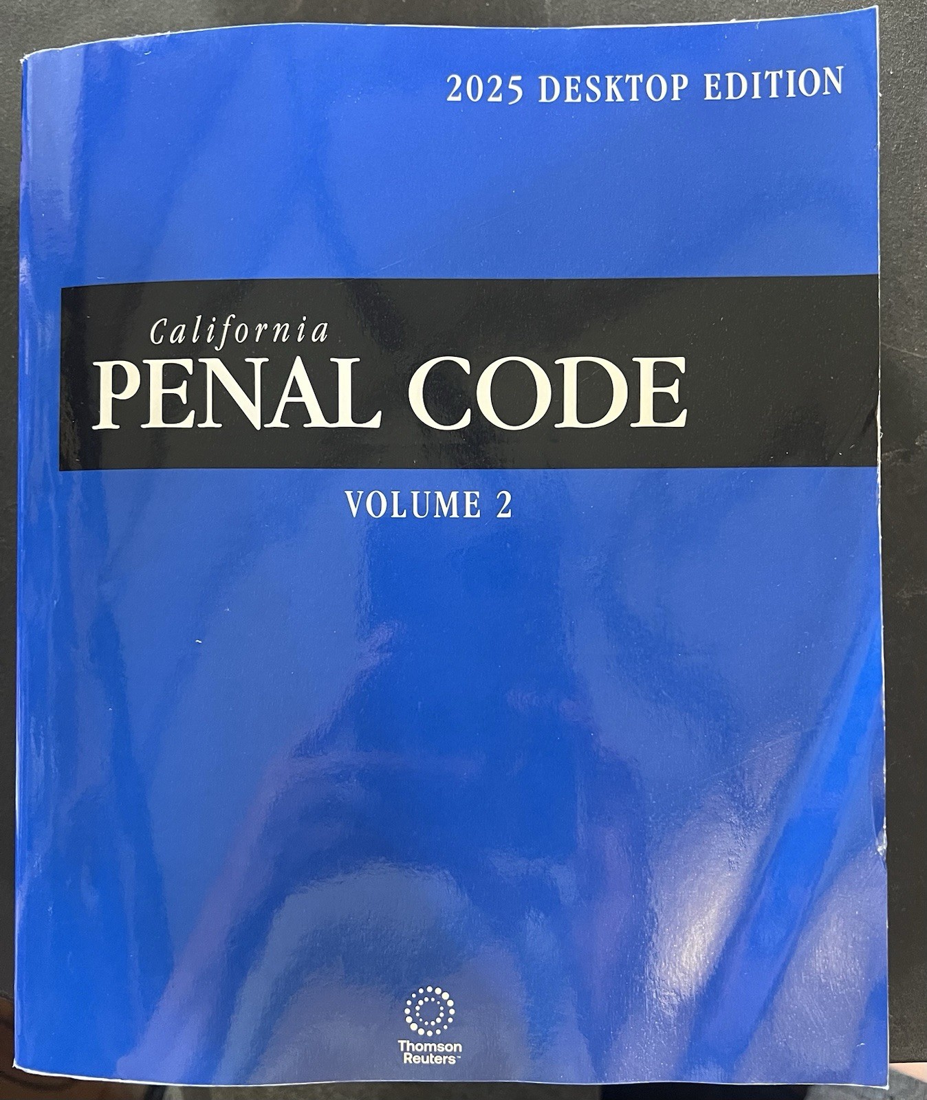 Thomson Reuters, California Penal Code 2025, Vol 2, Desktop Edition