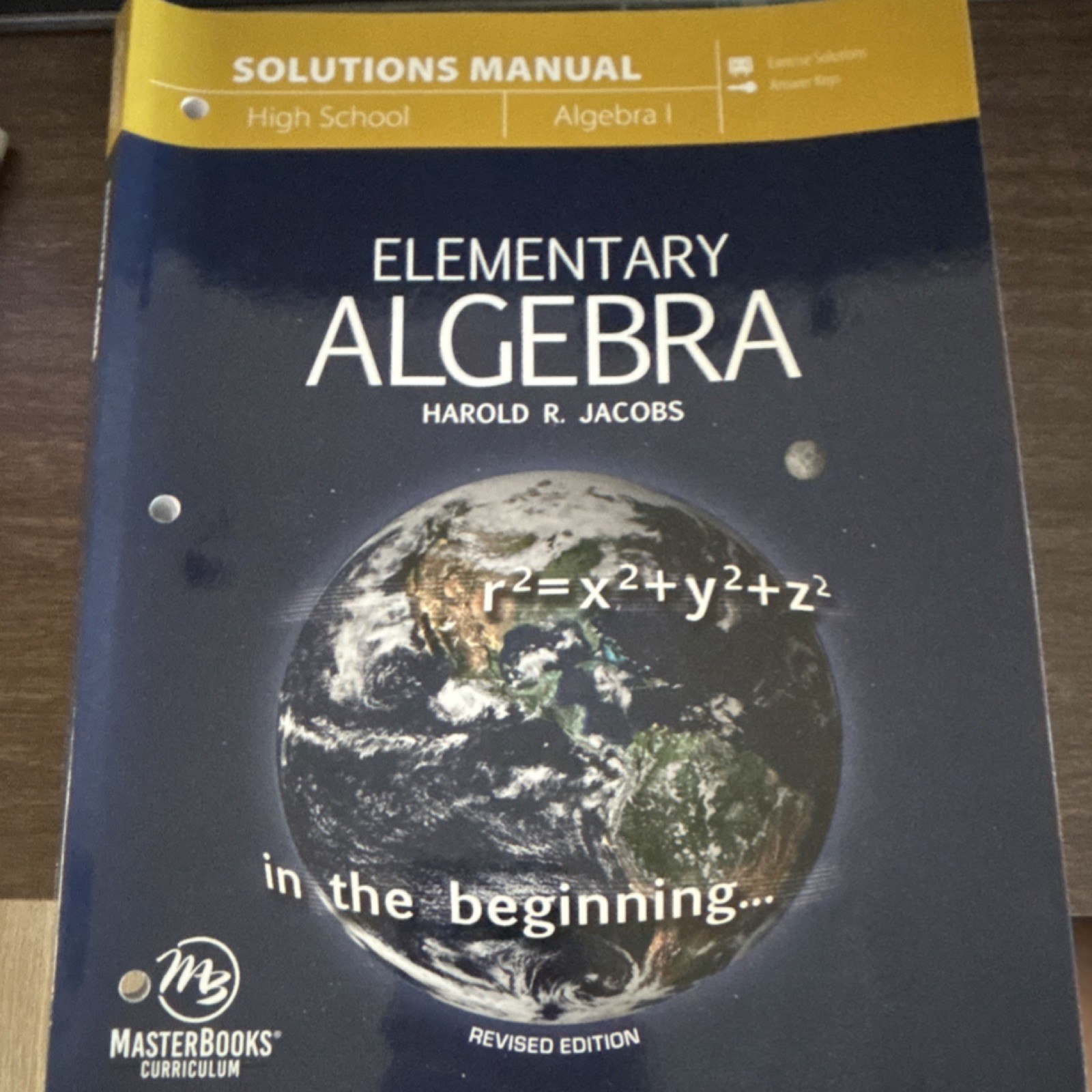 Elementary Algebra Solutions Manual by Harold R. Jacobs, Revised Edition, Maste…