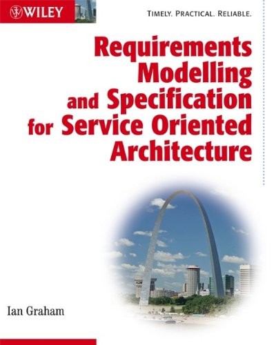 Requirements Modelling and Specification for Service Oriented Ar