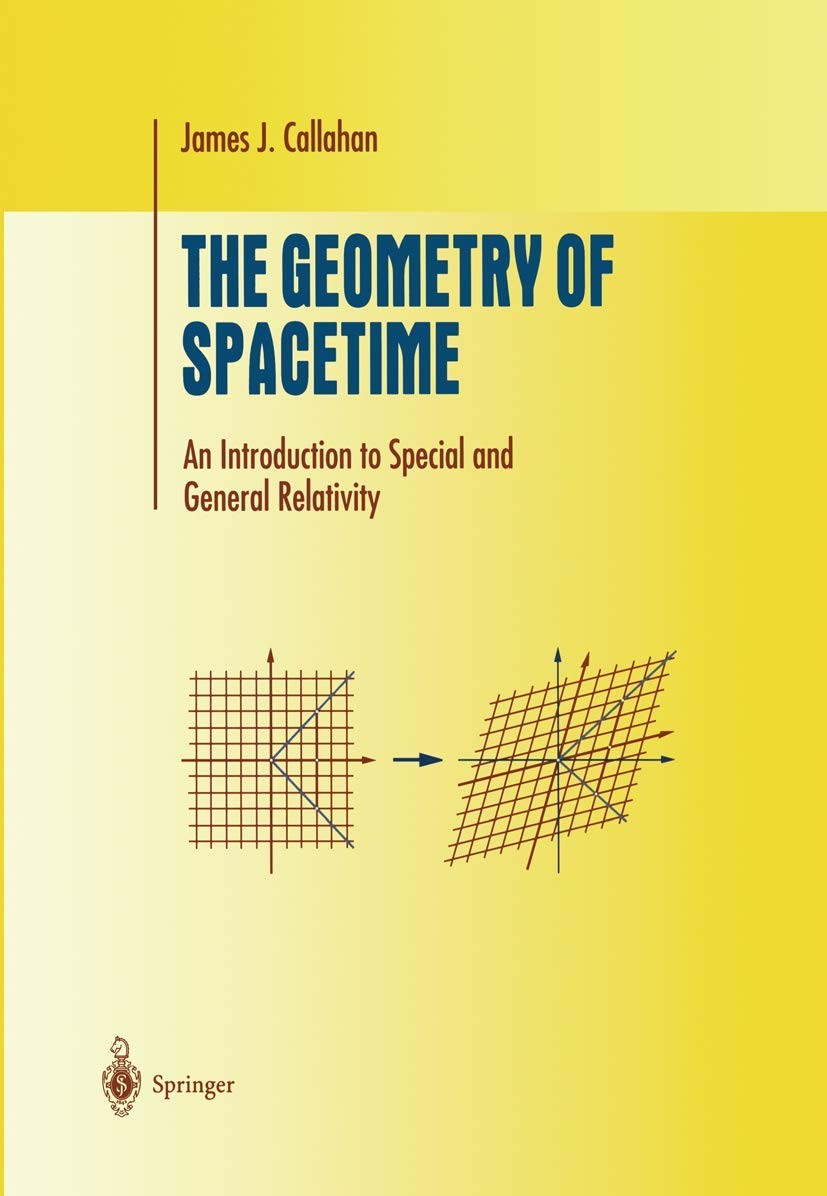 The Geometry of Spacetime: An Introduction to Special and General Relativity…