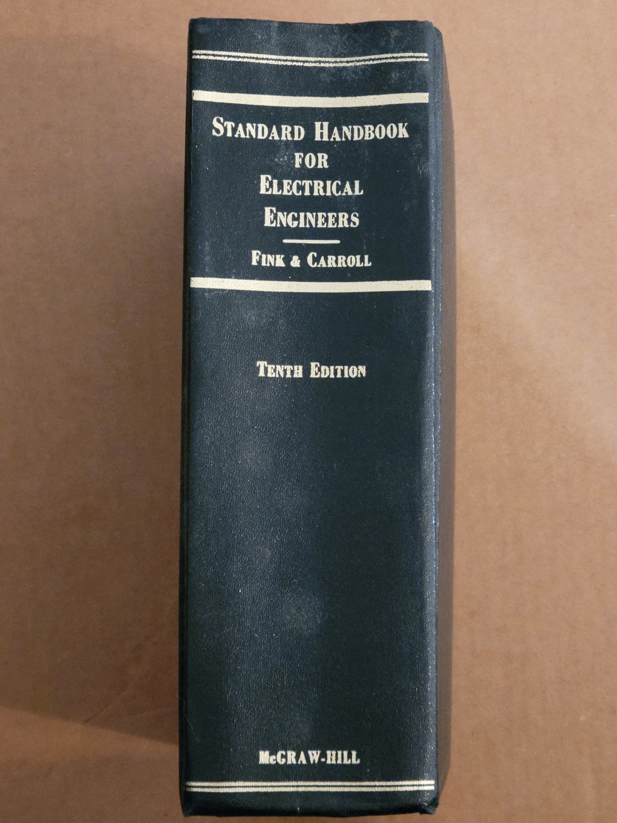Standard Handbook for Electrical Engineers Tenth Edition Fink & Carroll