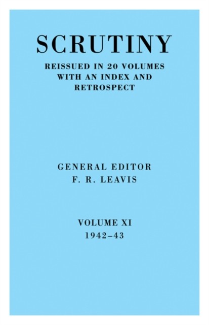 F. R. Leavis – Scrutiny A Quarterly Review Vol. 11 1942-43 – paperbac – G555z
