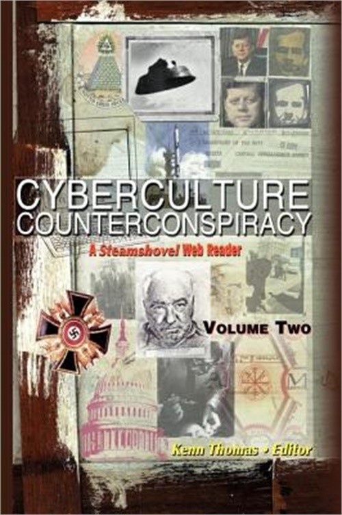 Cyberculture Counterconspiracy: A Steamshovel Press Web Reader, Volume Two (Pape