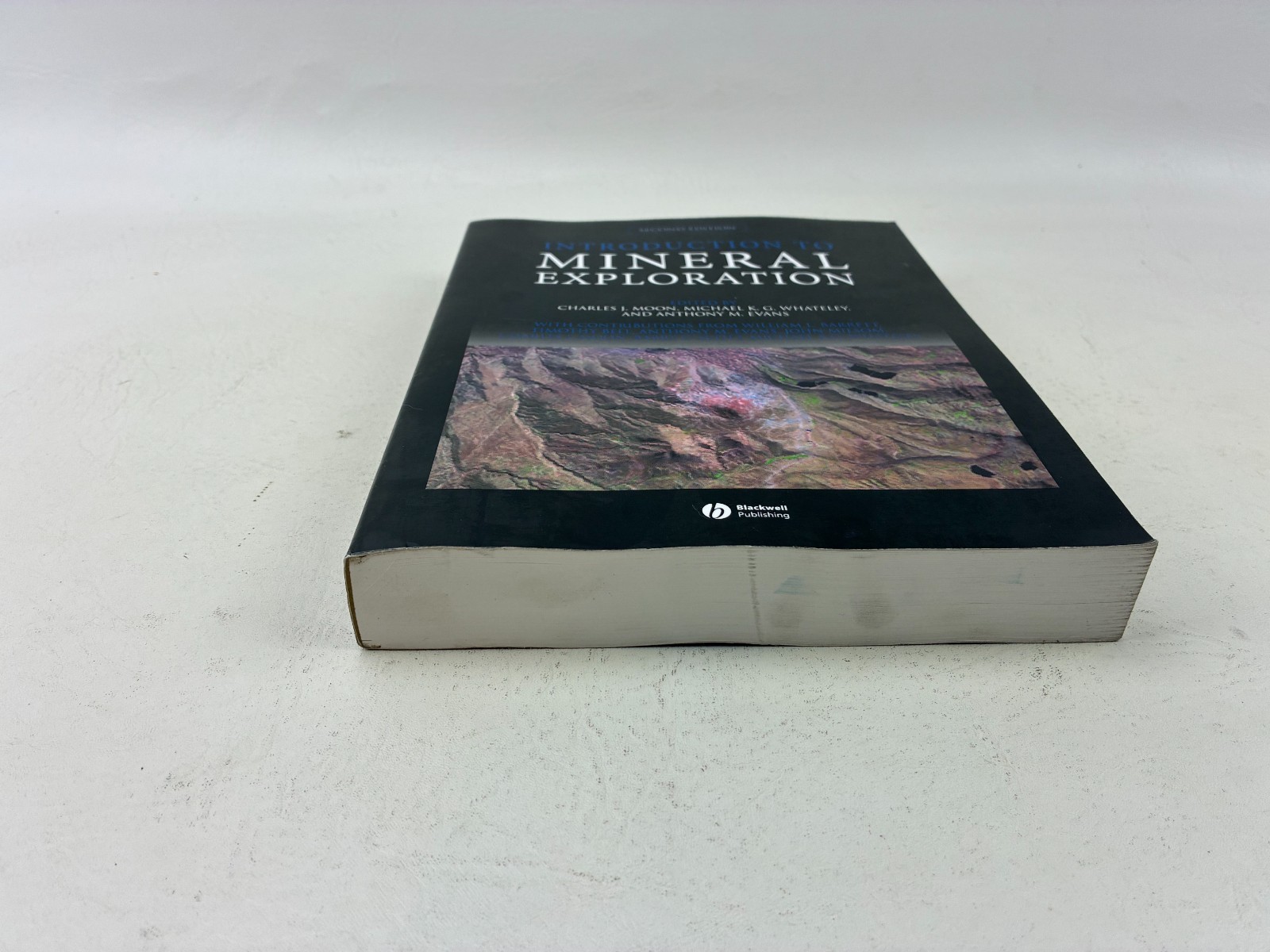 Introduction to Mineral Exploration by Timothy Bell (2006, Paperback, 2nd Ed.)
