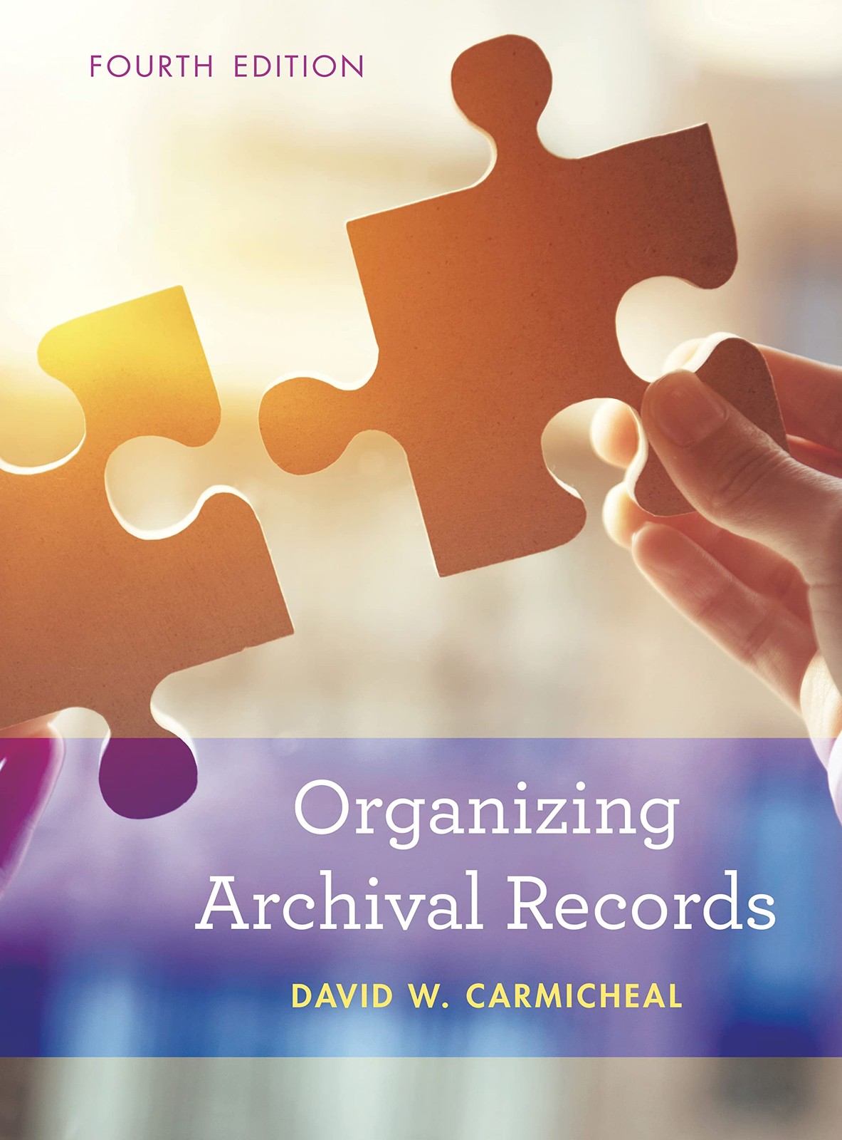 Organizing Archival Records (American Association for State and Local Histor…