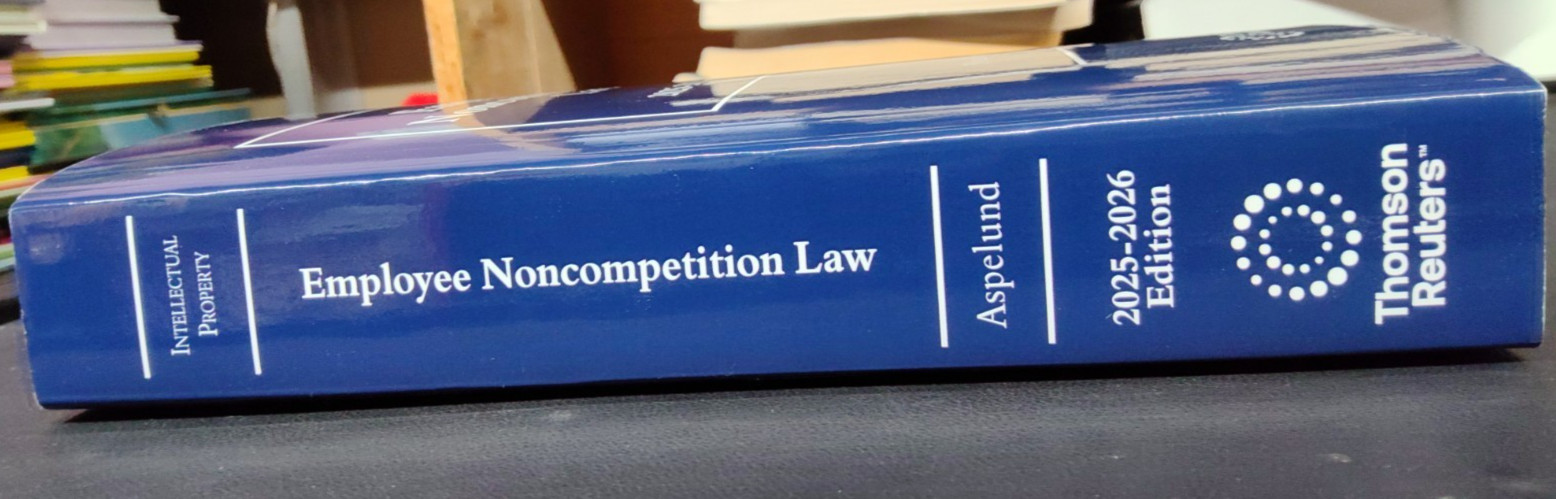 Employee Noncompetition Law 2025-2026 Edition by Donald J. Aspelund Paperback