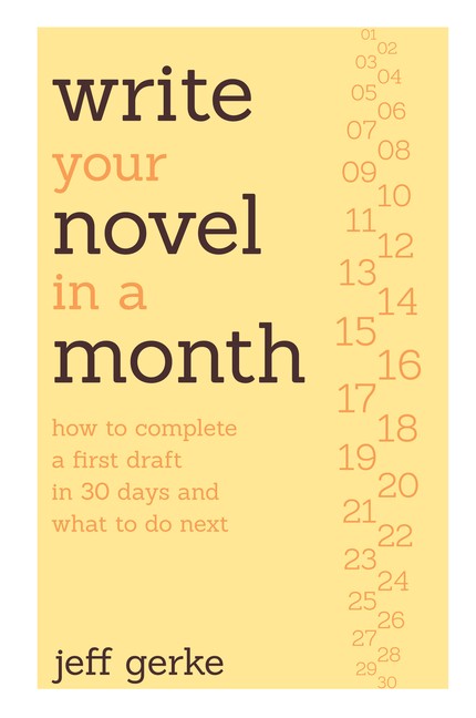 Write Your Novel In A Month: How To Complete A First Draft I…