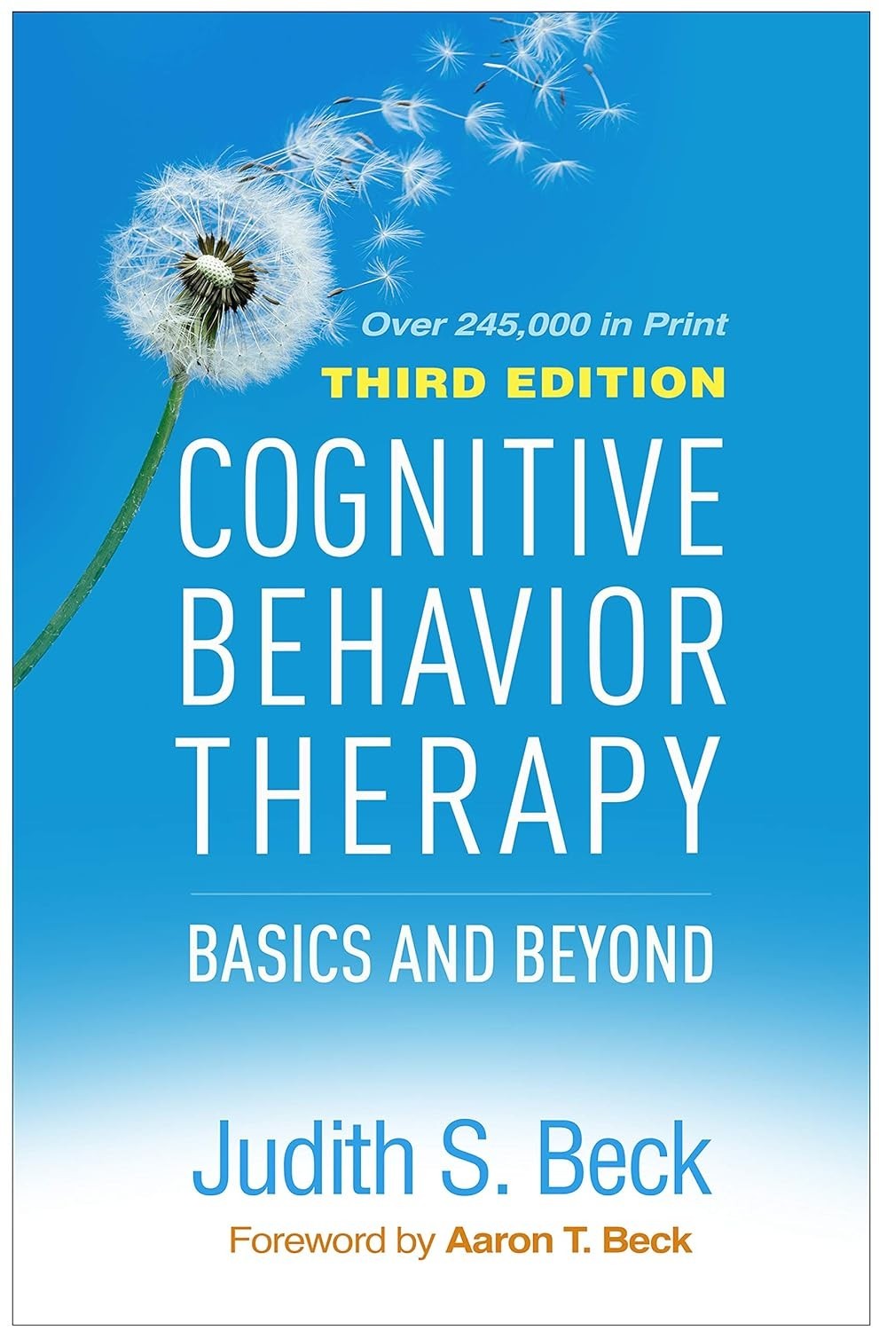 Cognitive Behavior Therapy: Basics and – Hardcover, by Beck Judith S. USPS
